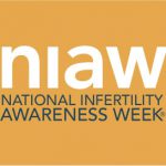 National Infertility Awareness Week