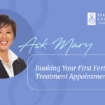 fcne-blog-ask-mary-book-your-fertility-treatment-appointment