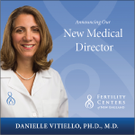 New Medical Director Fertility Center