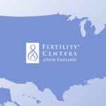 Fertility Centers of New England Recognized Among the Top Fertility Clinics in the United States